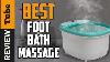 Foot Spa Best Foot Bath Massager Buying Guide