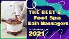 Top 5 Best Foot Spa Bath Massagers Of 2021 Foot Massager With Heat Vibration Rollers Bubbles