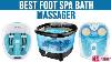 Top 7 Best Foot Spa Bath Massagers Best Skin Care Products 2019